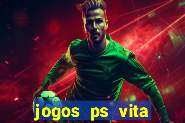 jogos ps vita download pkg